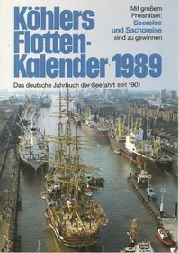 Khlers Flottenkalender 1989. Das deutsche Jahrbuch der Seefahrt