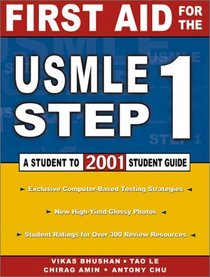 First Aid for the USMLE Step 1 2001:  Student to Student Guide