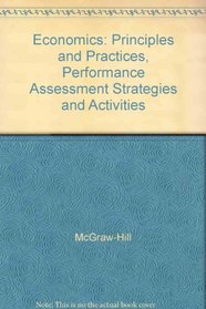 Economics: Principles and Practices, Performance Assessment Strategies and Activities