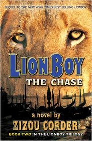 The Chase (Lionboy Trilogy, Bk 2)