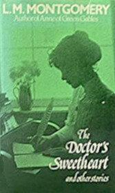 Doctor's Sweetheart and Other Stories
