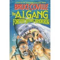 Forever Begin (A.I. Gang, No 4)