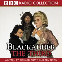Blackadder the Third (BBC Radio Collection)