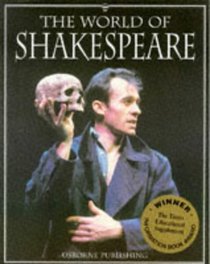 The World of Shakespeare (World of Shakespeare Series)