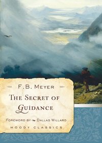 The Secret of Guidance (Moody Classics)