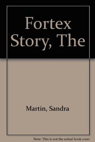 The Fortex Story