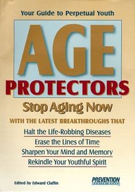 Age Protectors: Stop Aging Now!