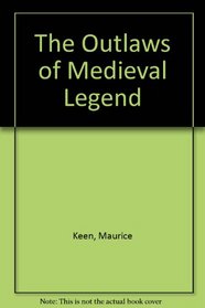 The Outlaws of Medieval Legend