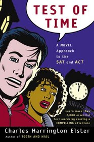 Test of Time: A Novel Approach to the SAT and ACT (Harvest Original)