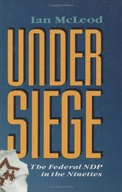 Under Siege: The Federal NDP in the Nineties