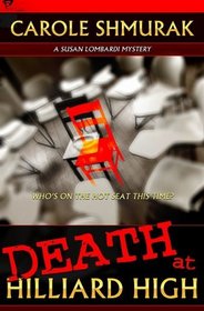 Death at Hilliard High (A Susan Lombardi Mystery)