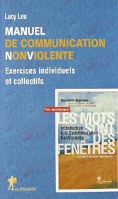 Manuel de Communication Non Violente (French Edition)