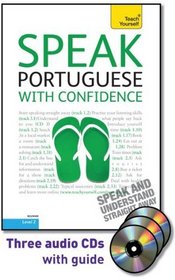 Speak Portuguese with Confidence with Three Audio CDs: A Teach Yourself Guide (TY: Conversation)