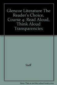 Glencoe Literature The Reader's Choice, American Literature: Read Aloud, Think Aloud Transparencies