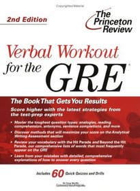 Verbal Workout for the GRE, 2nd Edition (Princeton Review Series)
