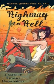 Highway to Hell (Maggie Quinn: Girl Vs Evil)
