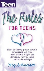 The Rules : How To Keep Your Crush Crushing On You And Other Tips... (Teen Magazine)