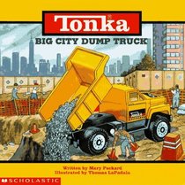 Big City Dump Truck Package (Tonka Action Storybooks)