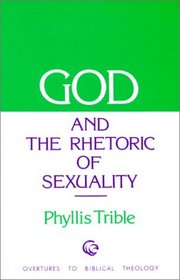 God and the Rhetoric of Sexuality (Overtures to Biblical Theology)