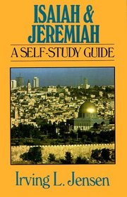 Isaiah and Jeremiah: A Self-Study Guide (Bible Self-Study Guides Series)