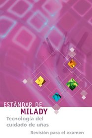 Milady's Standard Nail Technology Exam Review (Spanish)