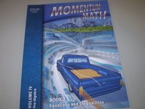 Momentum Math Volume IV Pre-Algebra - Book 2 Equations and Inequalities