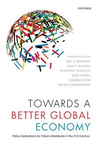 Towards a Better Global Economy: Policy Implications for Citizens Worldwide in the 21st Century