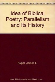 Idea of Biblical Poetry: Parallelism and Its History