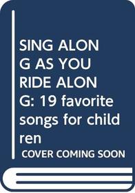 Sing Along As You Ride Along