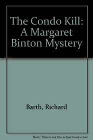 The CONDO KILL (A Margaret Binton Mystery)