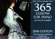 2006 Note-a-Day Calendar for Piano: 365 Lessons for Piano