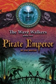 Pirate Emperor (Wave Walkers, the)