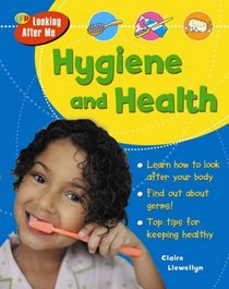 Hygiene and Health (QED Looking After Me)
