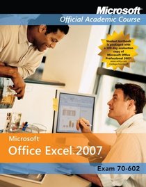 Microsoft Office Excel 2007 (Microsoft Official Academic Course)