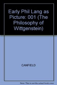 EARLY PHIL LANG AS PICTURE (The Philosophy of Wittgenstein)