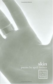 Skin (The Walt Mcdonald First-Book Poetry Series)