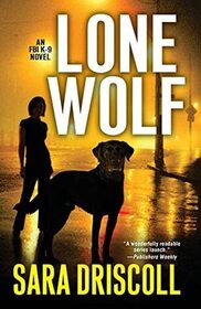 Lone Wolf (F.B.I. K-9, Bk 1)