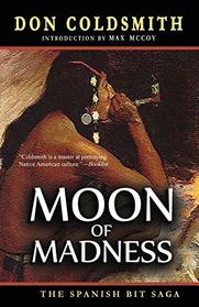 Moon of Madness (Spanish Bit Saga)