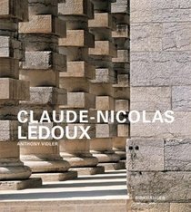 Claude-Nicolas Ledoux: Architektur und Utopie im Zeitalter der Franzsischen Revolution (German Edition)