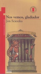 Nos vemos Gladiador/ I'll see you Gladiator (Torre de Papel) (Spanish Edition)