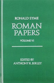 Roman Papers: Volume VI (Roman Papers)
