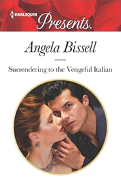 Surrendering to the Vengeful Italian (Irresistible Mediterranean Tycoons, Bk 1) (Harlequin Presents, No 3488)