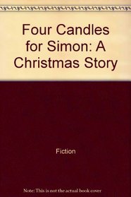 Four candles for Simon: A Christmas story (A North-South picture book)