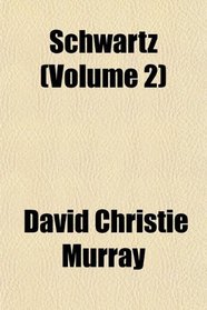 Schwartz (Volume 2)