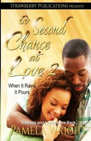 A Second Chance at Love 2: When It Rains It Pours
