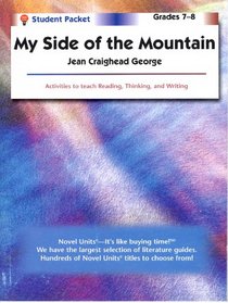 My Side of the Mountain - Student Pack by Novel Units, Inc.