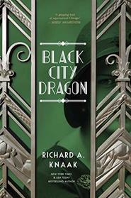 Black City Dragon (Black City Saint, Bk 3)