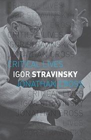 Igor Stravinsky (Reaktion Books - Critical Lives)