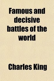 Famous and decisive battles of the world