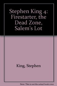 Stephen King 4: Firestarter, the Dead Zone, Salem's Lot